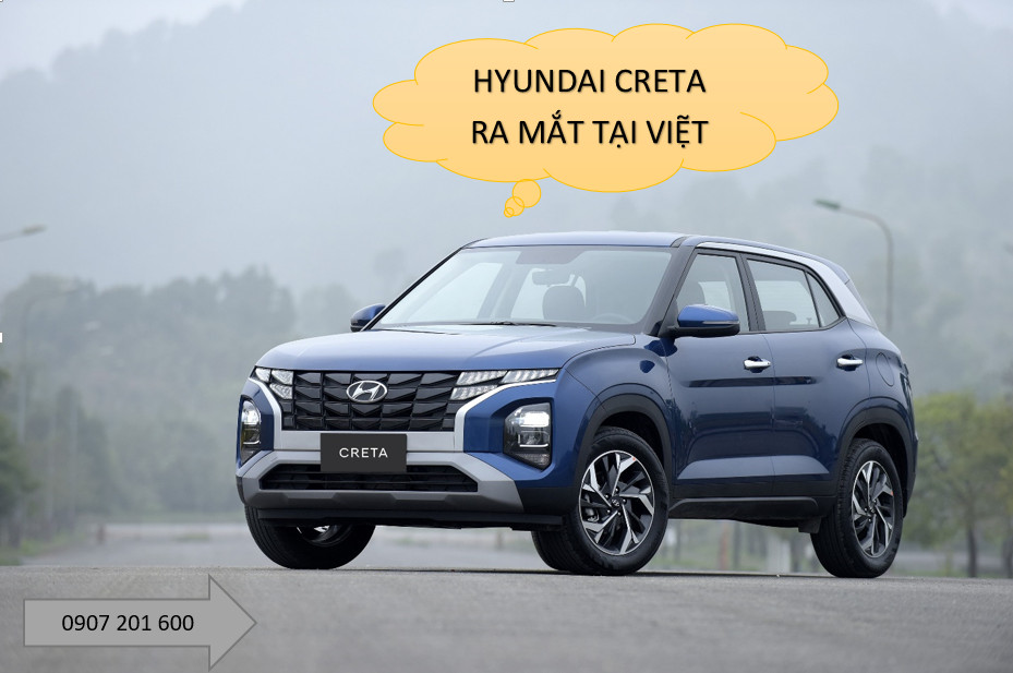 RA MẮT HYUNDAI CRETA TẠI VIỆT NAM, GIÁ TỪ 620 TRIỆU 