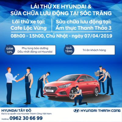 HYUNDAI TÂY ĐÔ XIN THÔNG BÁO CHƯƠNG TRÌNH “#LÁI #THỬ #XE & #SỬA #CHỮA #LƯU #ĐỘNG” TẠI SÓC TRĂNG